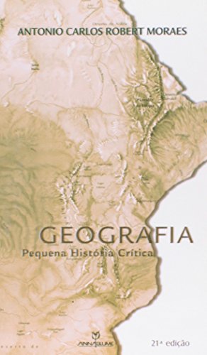 Geografia. Pequena História Crítica
