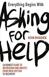 torchlight 2 mods installieren  Everything Begins with Asking for Help: An honest guide to depression and anxiety, from rock bottom to recovery