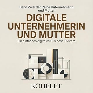 Digitale Unternehmerin Und Mutter Titelbild