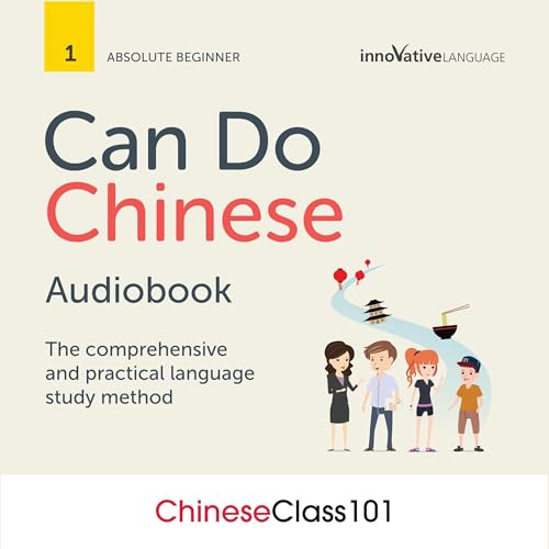 Learn Chinese: Can Do Chinese by Innovative Language Learning LLC episode artwork
