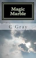 Magic Marble 151149705X Book Cover