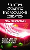 Selective Catalytic Hydrocarbons Oxidation: New Perspectives