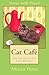 Cat Caf&Atilde;&copy; (Crazy Cat Lady Mystery)