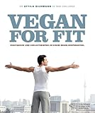  Vegan for Fit. Die Attila Hildmann 30-Tage-Challenge