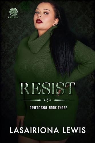 Resist (The Protocol Series Book 3) (English Edition)