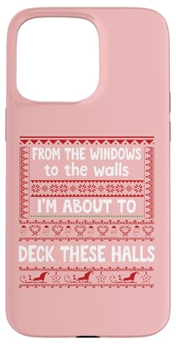 From the Windows to the Walls Christmas Sign Deck the Halls X}zP[X iPhone 15 Pro Max p