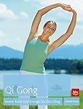 Qi Gong: Innere Ruhe und Energie für den Alltag (BLV Entspannung & Meditation) - Siegbert Engel 