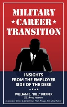 Paperback Military Career Transition: Insights from the Employer Side of the Desk Book