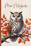 Notizbuch mit Eule: Notizheft Eule Notiz Buch A5 Dot Grid für Notizen und Erinnerungen Geschenk mit Eulenmotiv schöne Eulen Kleinigkeit für Vogel Liebhaber zum Geburtstag Jubiläum und Dankeschön - Johanna Eva Schoenes 