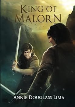 King of Malorn - Book #5 of the Annals of Alasia