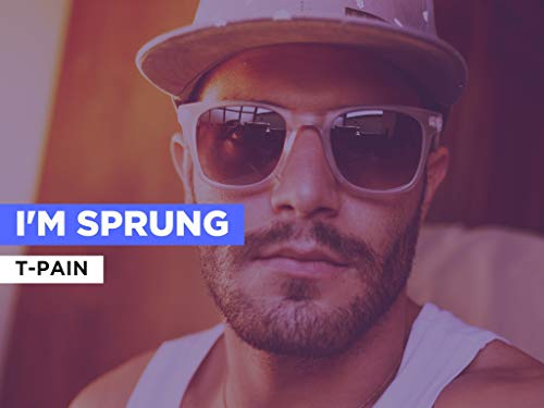 I'm Sprung al estilo de T-Pain