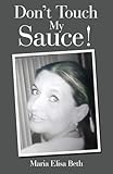Don’t Touch My Sauce!