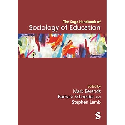 The Sage Handbook of Sociology of Education