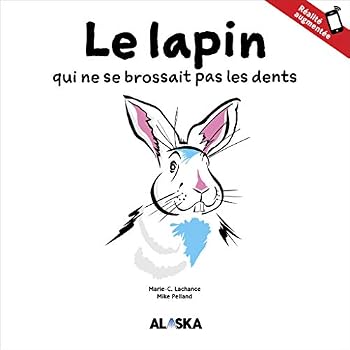Paperback Le lapin qui ne se brossait pas les dents [French] Book