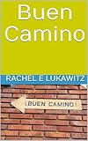 a buen juez mejor testigo  Buen Camino (English Edition)