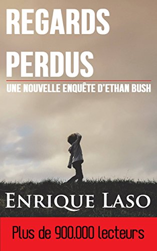 Regards Perdus (French Edition)