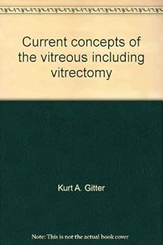 Paperback Current concepts of the vitreous including vitrectomy Book