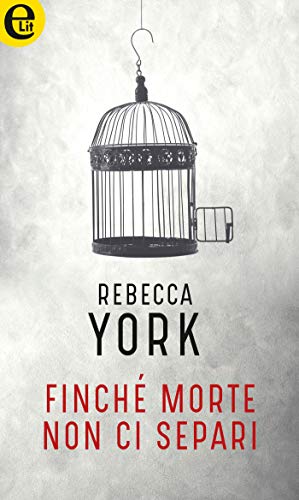 Rebecca York - 43 Light Street 11 Finché morte non ci separi (2019)