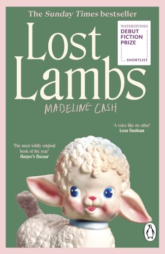 Cover of Lost Lambs: The Sunday Times Bestseller – 2026’s standout debut, a funny, sharp, dysfunctional-family novel