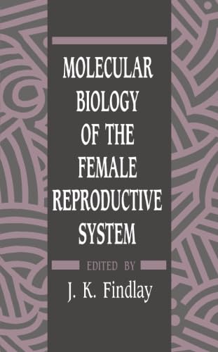 Molecular Biology of the Female Reproductive System: 9780123959546 ...