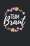 Team Braut: 6x9 inches - ca. A5 - Notizbuch LINIERT | Hochzeitsplaner| Trauzeugin Notizbuch | Trauzeugin Planer | Geschenkidee | Hochzeitsorganisation | Hochzeit Planung | Junggesellinnenabschied