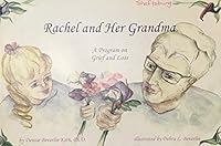 Rachel and Her Grandma: A Program on Grief and Loss 1884063926 Book Cover