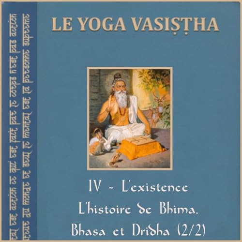 L'histoire de Bhima, Bhasa et Dridha (2/2)