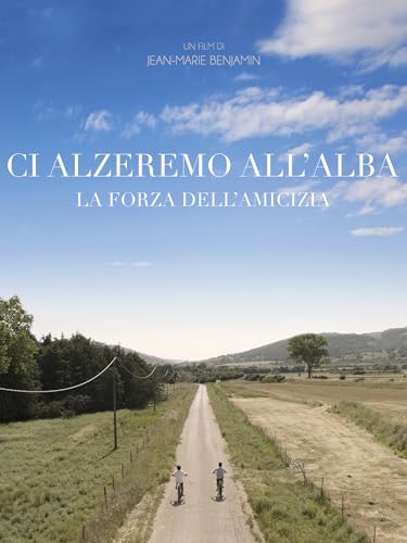 Ci Alzeremo all'Alba