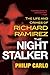 The Night Stalker: The Disturbing Life and Chilling Crimes of Richard Ramirez