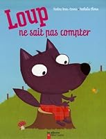 Loup ne sait pas compter (ALBUMS 2081632993 Book Cover
