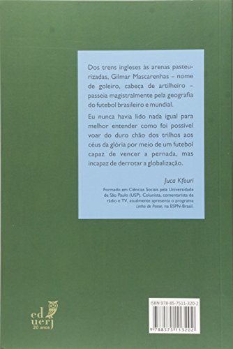 Entradas e Bandeiras. A Conquista do Brasil Pelo Futebol