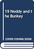 19 Noddy and the Bunkey 0563368365 Book Cover