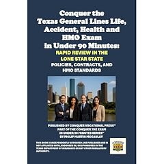 Conquer the Texas General Lines Life, Accident, Health and HMO Exam in Under 90 Minutes: Texas General Lines Life, Accident, Health and HMO Exam Audiobook By Philip Martin McCaulay cover art