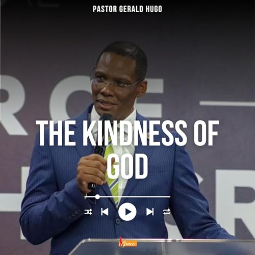 The kindness of God