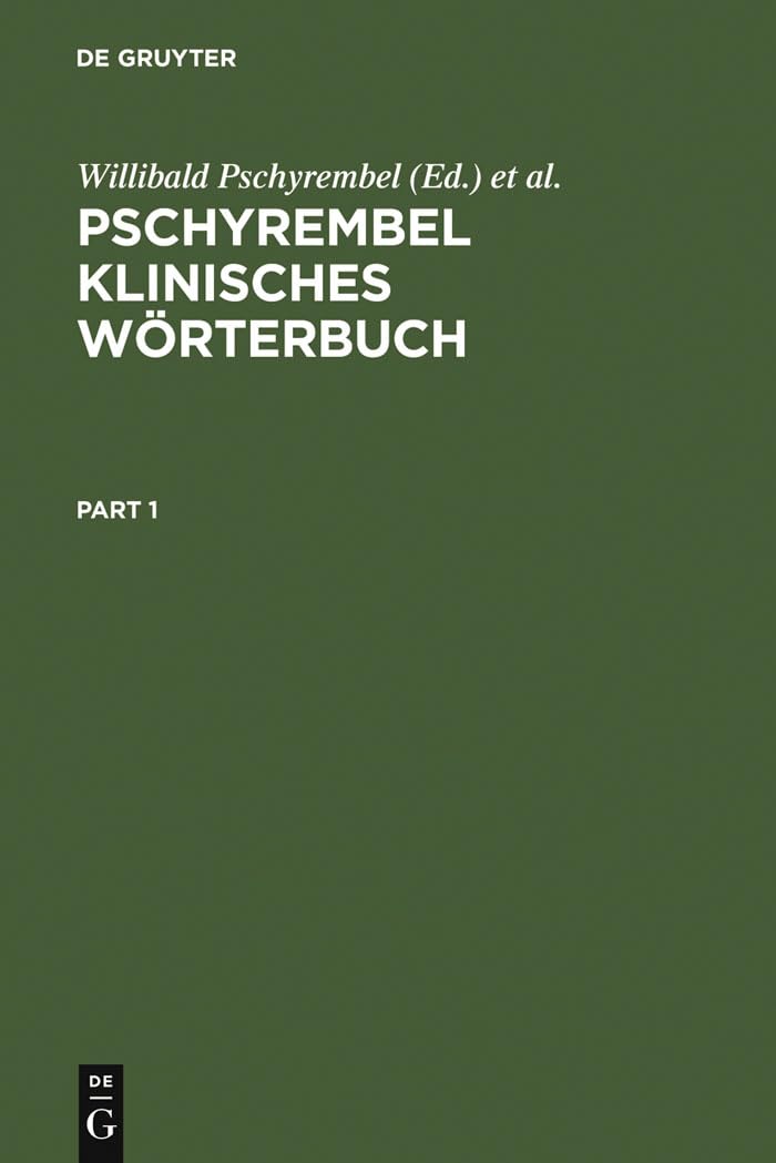 Pschyrembel klinisches Wörterbuch: Mit klinischen Syndromen und Nomina Anatomica (German Edition)      255., völlig überarb. und stark erw. Aufl. Reprint 2012 Edition