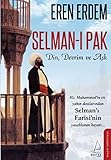 Selman-i Pak: Din, Devrim ve Ask