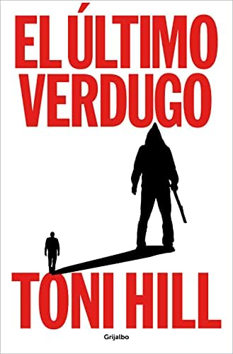 El último verdugo (Trilogía del verdugo 1) (Novela de intriga)