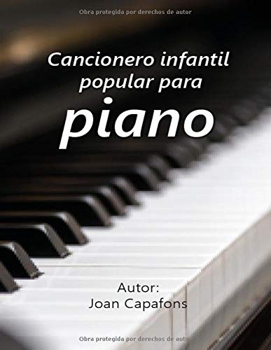 CANCIONERO POPULAR INFANTIL PARA PIANO