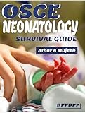 OSCE NEONATOLOGY SURVIVAL GUIDE