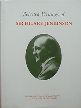 Hardcover Selected writings of Sir Hilary Jenkinson Book