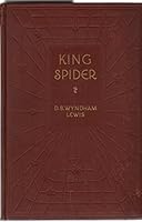 King Spider: Some Aspects of Louis X I of France and His Companions B003DHYBCK Book Cover