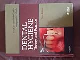 Dental Hygiene: Theory and Practice