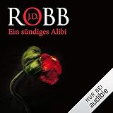 Ein sündiges Alibi: Eve Dallas 26 - Tanja Geke J. D. Robb Verlag: Audible Studios 