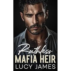 Ruthless Mafia Heir Audiolibro Por Lucy James arte de portada