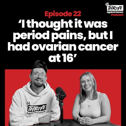 Thrive Against Cancer: Episode 22 - Aimee Martin