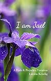 I Am Jael: A Pride and Prejudice Variation (English Edition) I Am Jael: A Pride and Prejudice Variation (English Edition)