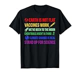 Vaccines Work Earth Is Not Flat Vaccinations Health Gift T-Shirt