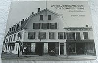 Sanford and Springvale, Maine in the Days of Fred Philpot Second Edition, Revised B000X6CXSI Book Cover