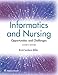 Informatics and Nursing: Opportunities and Challenges