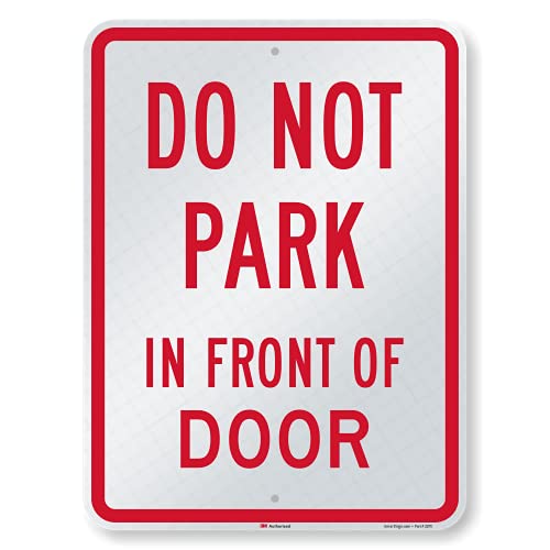 Panneau de porte Do Not Park In Front Of Door réfléchissant 45x61cm